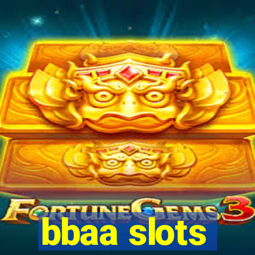 bbaa slots